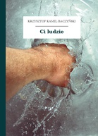 Ci ludzie - Krzysztof Kamil Baczyński (gdzie można przeczytać książkę w internecie za darmo TXT) 📖 - Polska Biblioteka 📗 Darmowe Ebooki (Ponad 50t Książek)