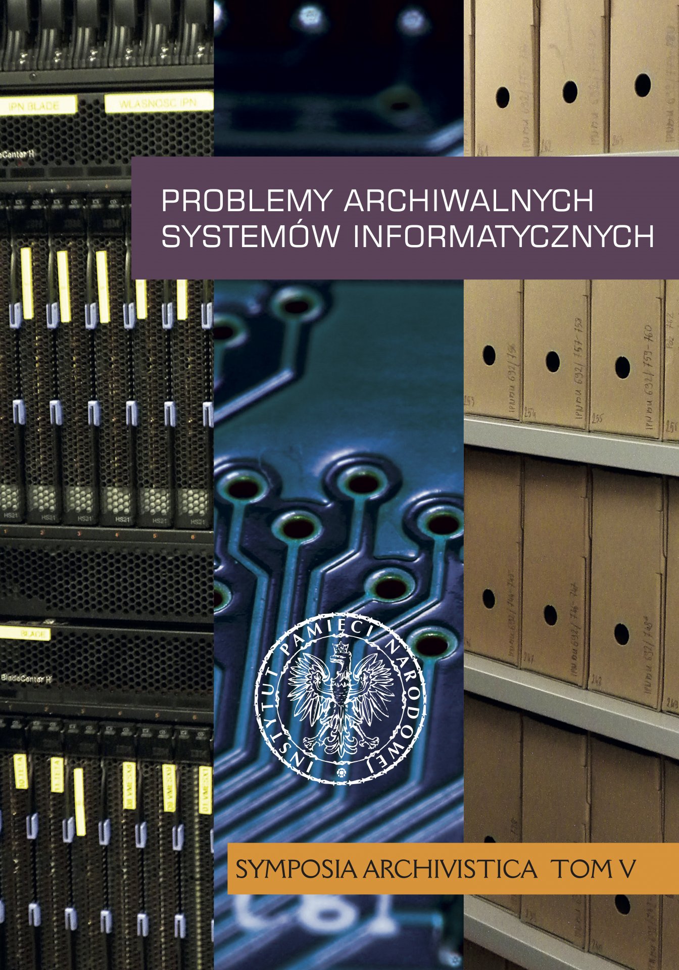 Problemy archiwalnych systemów informatycznych Symposia Archivistica, t. 5, Jerzy Bednarek (czytanie ksiazek w internecie .PDF) 📖 - Polska Biblioteka 📗 Darmowe Ebooki (Ponad 50t Książek)