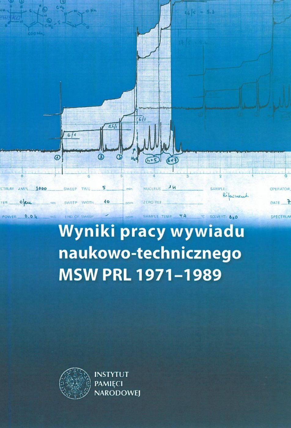 Wyniki pracy wywiadu naukowo-technicznego MSW PRL 1971–1989, Mirosław Sikora (gdzie za darmo czytać książki EPUB) 📖 - Polska Biblioteka 📗 Darmowe Ebooki (Ponad 50t Książek)